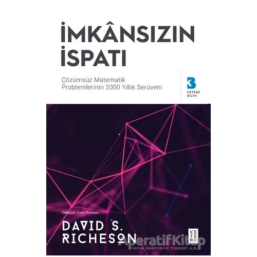 İmkansızın İspatı - David S. Richeson - Ketebe Yayınları
