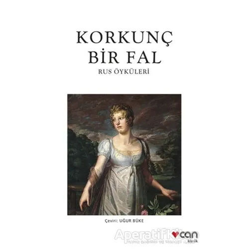 Korkunç Bir Fal - Rus Öyküleri - Kolektif - Can Yayınları