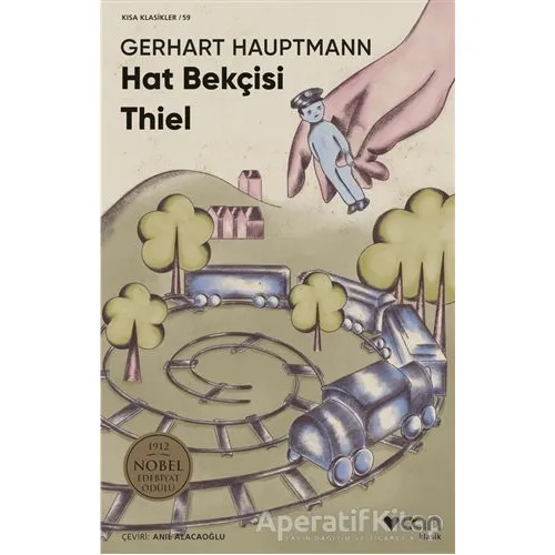 Hat Bekçisi Thiel - Gerhart Hauptmann - Can Yayınları