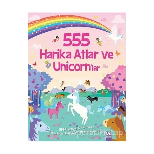 Harika Atlar ve Unicornlar - 555 Eğlenceli Çıkartma - Kolektif - Altın Kitaplar