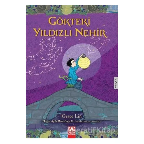 Gökteki Yıldızlı Nehir - Grace Lin - Altın Kitaplar