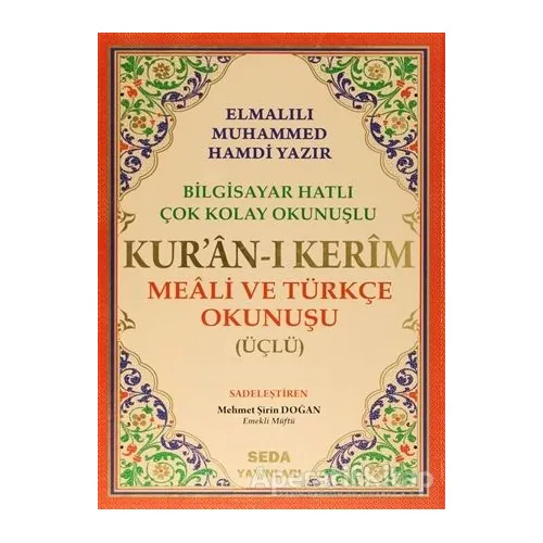Kuran-ı Kerim Meali ve Türkçe Okunuşu ( Üçlü, Cami Boy, Bilgisayar Hatlı, Kod: 002)