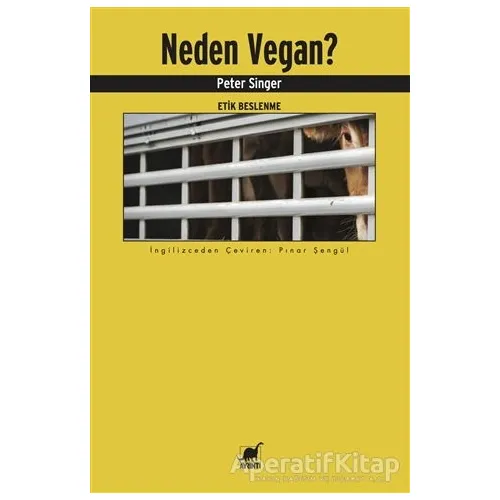 Neden Vegan? - Peter Singer - Ayrıntı Yayınları