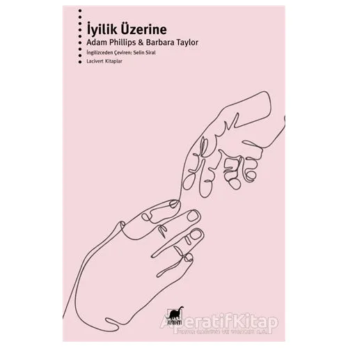 İyilik Üzerine - Adam Phillips - Ayrıntı Yayınları