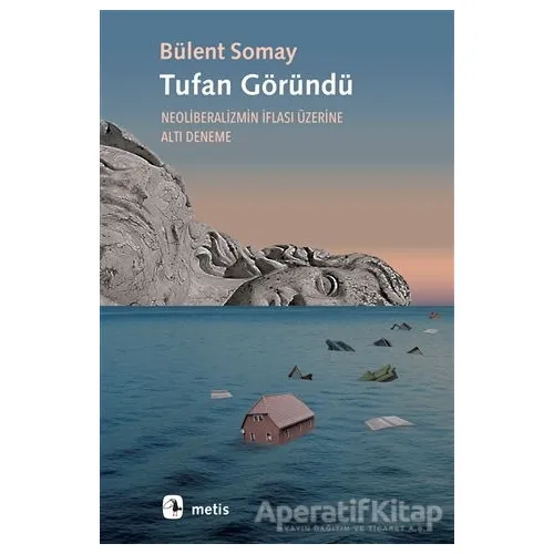 Tufan Göründü - Bülent Somay - Metis Yayınları