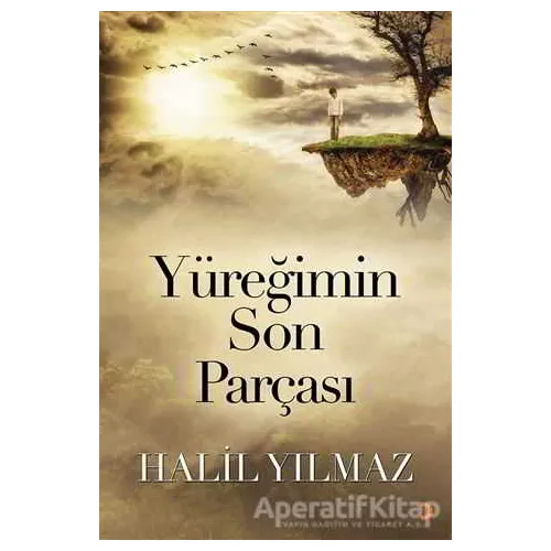Yüreğimin Son Parçası - Halil Yılmaz - Cinius Yayınları