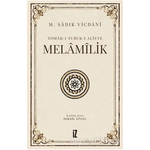 Tomar-ı Turuk-ı Aliyye - Melamilik - M. Sadık Vicdani - İz Yayıncılık