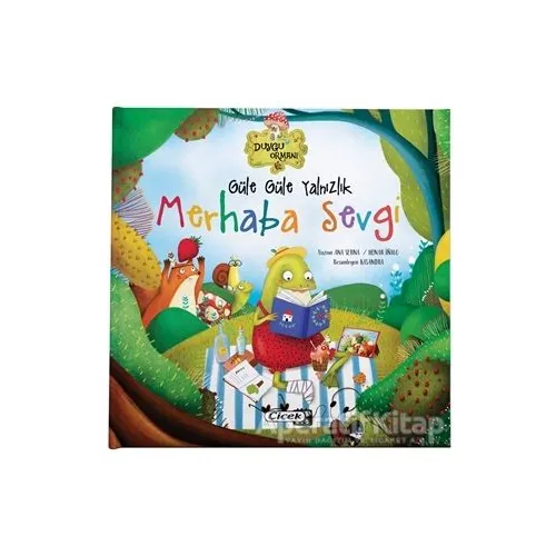 Güle Güle Yalnızlık, Merhaba Sevgi - Henar İnigo - Çiçek Yayıncılık