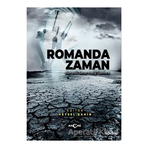Romanda Zaman - Kolektif - Akçağ Yayınları