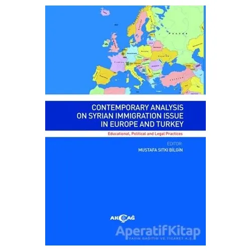 Contemporary Analysıs On Syrian Immigratıon Issue In Europe And Turkey
