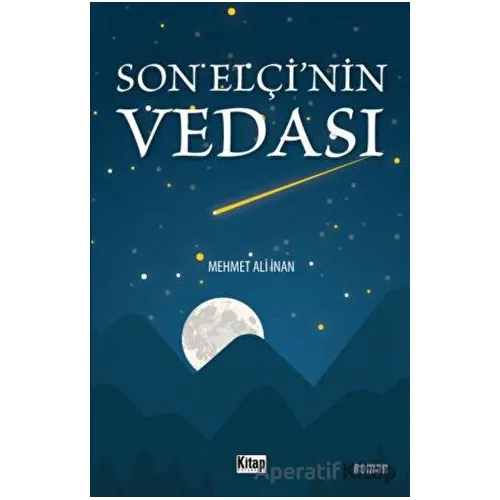 Son Elçinin Vedası - Mehmet Ali İnan - Kitap Dünyası Yayınları