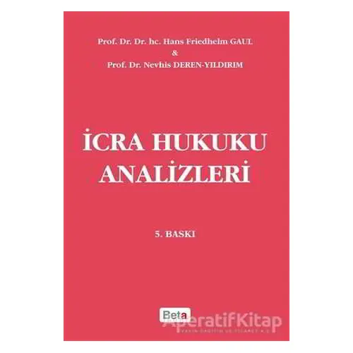 İcra Hukuku Analizleri - Nevhis Deren Yıldırım - Beta Yayınevi