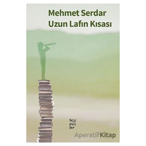 Uzun Lafın Kısası - Mehmet Serdar - Sözcükler Yayınları