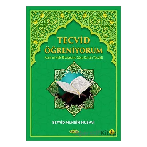 Tecvid Öğreniyorum Cilt 1 - Seyyid Muhsin Musavi - Kevser Yayınları