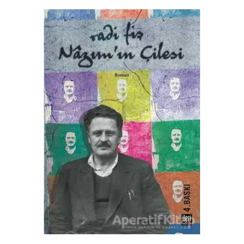 Nazımın Çilesi - Radi Fiş - İleri Yayınları