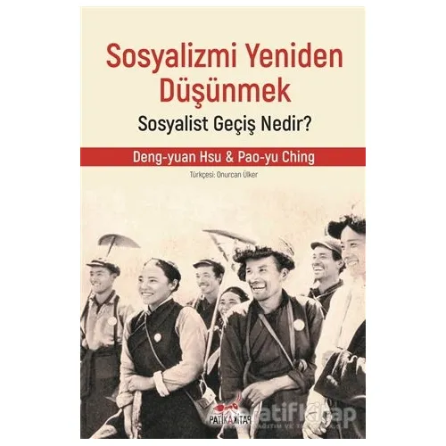Sosyalizmi Yeniden Düşünmek - Pao-yu Ching - Patika Kitap