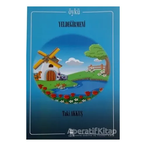 Yeldeğirmeni - Taki Akkuş - Sarissa Yayınları