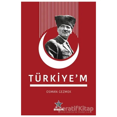 Türkiyem - Osman Gezmek - Kozmostar Yayınevi