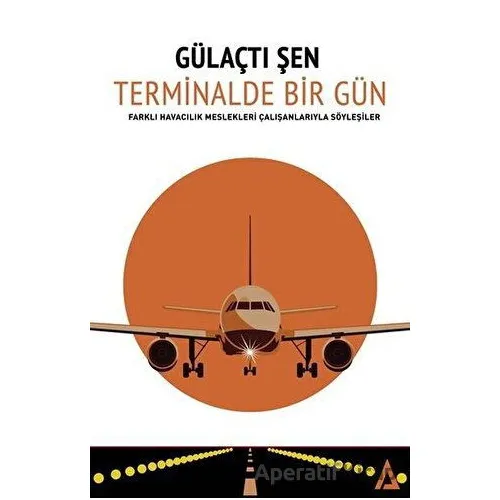 Terminalde Bir Gün - Gülaçtı Şen - Kanon Kitap