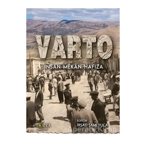 Varto: İnsan-Mekan-Hafıza - Kolektif - Ütopya Yayınevi