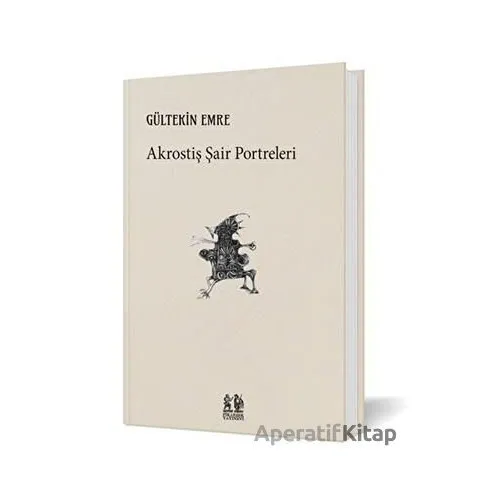Akrostiş Şair Portreleri - Gültekin Emre - Pikaresk Yayınevi