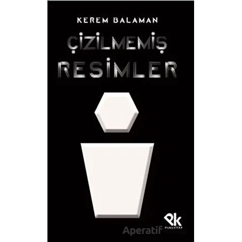Çizilmemiş Resimler - Kerem Balaman - Panu Kitap