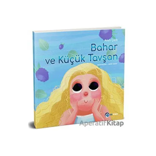 Bahar ve Küçük Tavşan - Asya Çelik - NSN Yayınevi