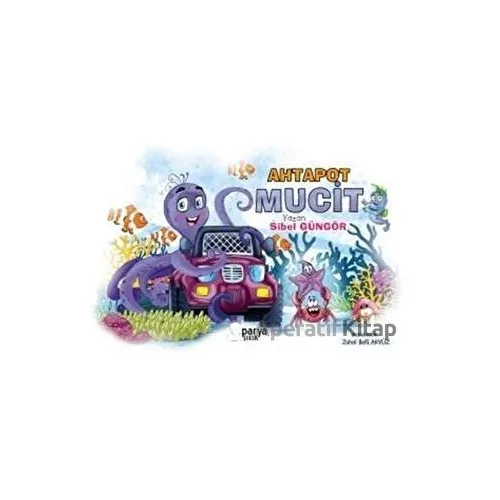 Ahtapot Mucit - Sibel Güngör - Parya Kitap