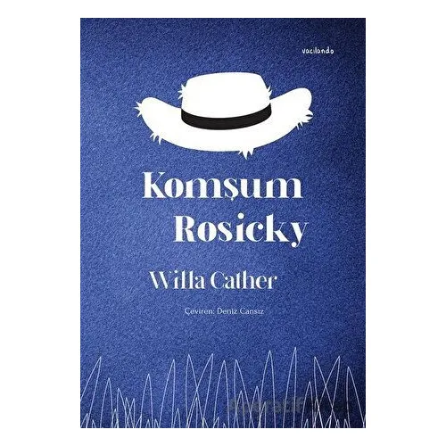 Komşum Rosicky - Willa Cather - Vacilando Kitap