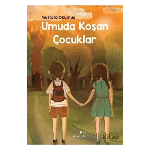 Umuda Koşan Çocuklar - Mustafa Okumuş - Vacilando Kitap