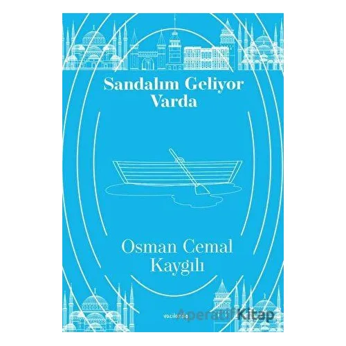 Sandalım Geliyor Varda - Osman Cemal Kaygılı - Vacilando Kitap