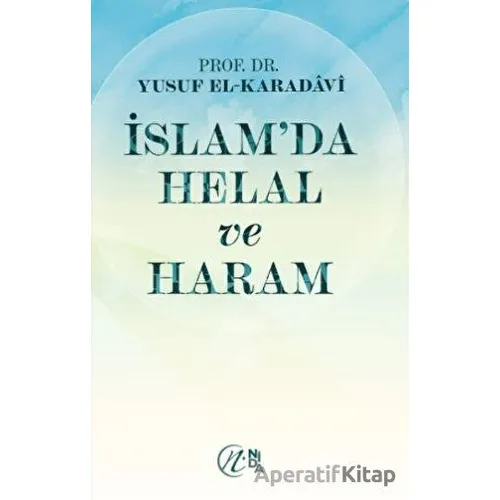 İslam’da Helal ve Haram - Yusuf el-Karadavi - Nida Yayıncılık
