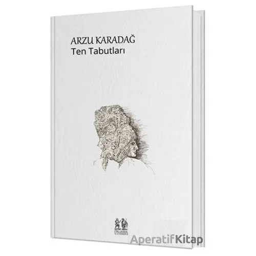 Ten Tabutları - Arzu Karadağ - Pikaresk Yayınevi
