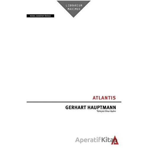 Atlantis - Gerhart Hauptmann - Kanon Kitap