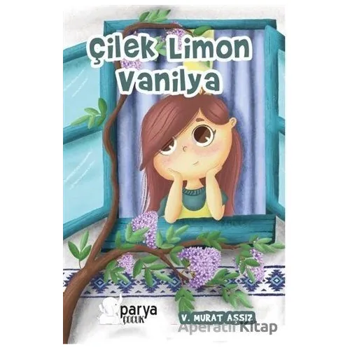 Çilek Limon Vanilya - Veysel Murat Aşsız - Parya Kitap