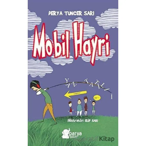 Mobil Hayri - Derya Tuncer Sarı - Parya Kitap