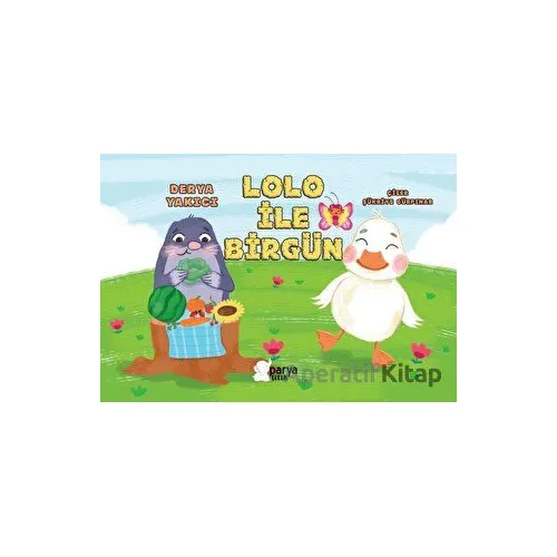 Lolo İle Birgün - Derya Yakıcı - Parya Kitap