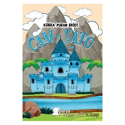 Cam Şato - Kübra Duran Ekinci - Parya Kitap