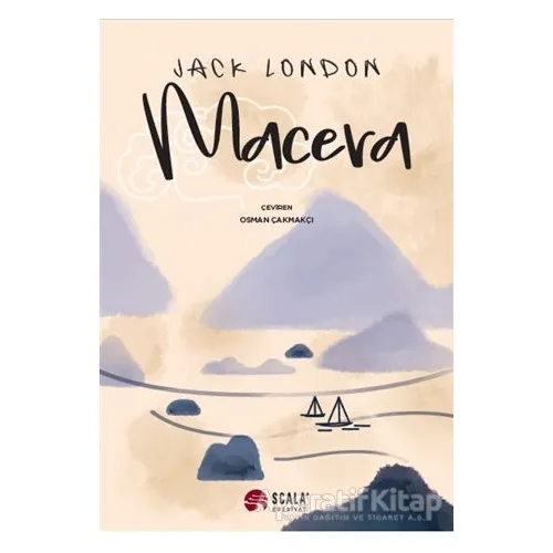 Macera - Jack London - Scala Yayıncılık