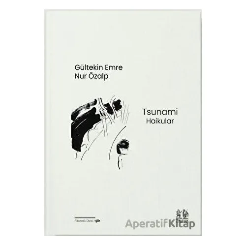 Tsunami - Haikular - Nur Özalp - Pikaresk Yayınevi