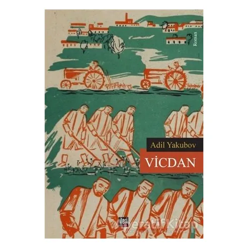 Vicdan - Adil Yakubov - İleri Yayınları