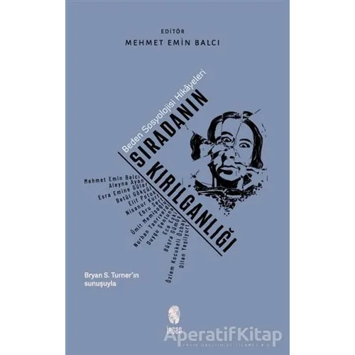 Sıradanın Kırılganlığı - Bryan S. Turner - İnsan Yayınları