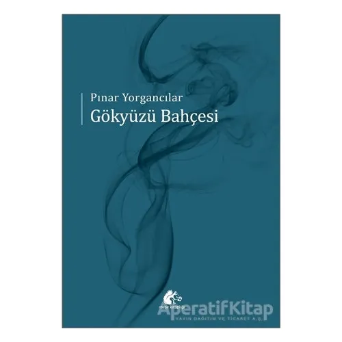 Gökyüzü Bahçesi - Pınar Yorgancılar - Meşe Kitaplığı