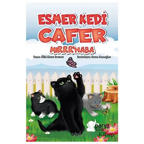 Esmer Kedi Cafer Mırrr’haba - Ülkü Gözen Stewart - Parya Kitap