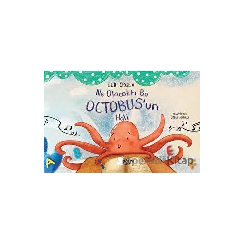 Ne Olacaktı Bu Octobus’un Hali - Elif Örgev - Parya Kitap