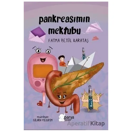 Pankreasımın Mektubu - Fatma Betül Karataş - Parya Kitap