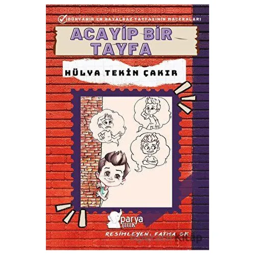 Acayip Bir Tayfa - Hülya Tekin Çakır - Parya Kitap