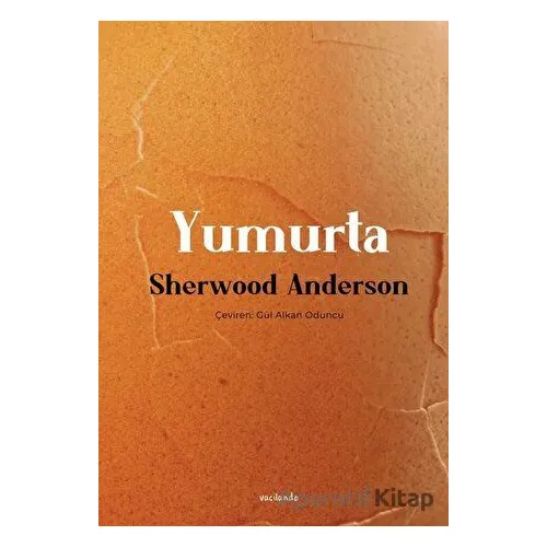 Yumurta - Sherwood Anderson - Vacilando Kitap