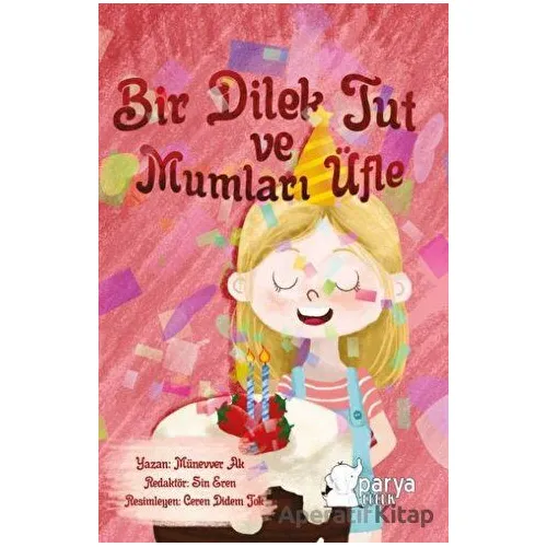 Bir Dilek Tut Ve Mumları Üfle - Münevver Ak - Parya Kitap
