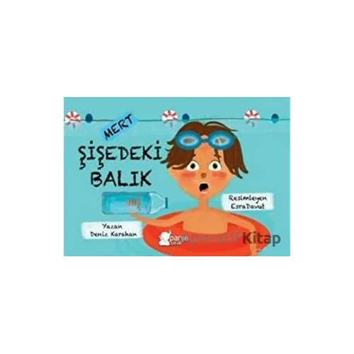 Mert - Şişedeki Balık - Deniz Karahan - Parya Kitap